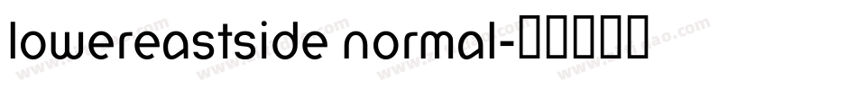 LowerEastSide Normal字体转换